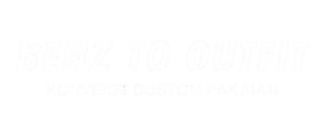 BENZ TO OUTFIT